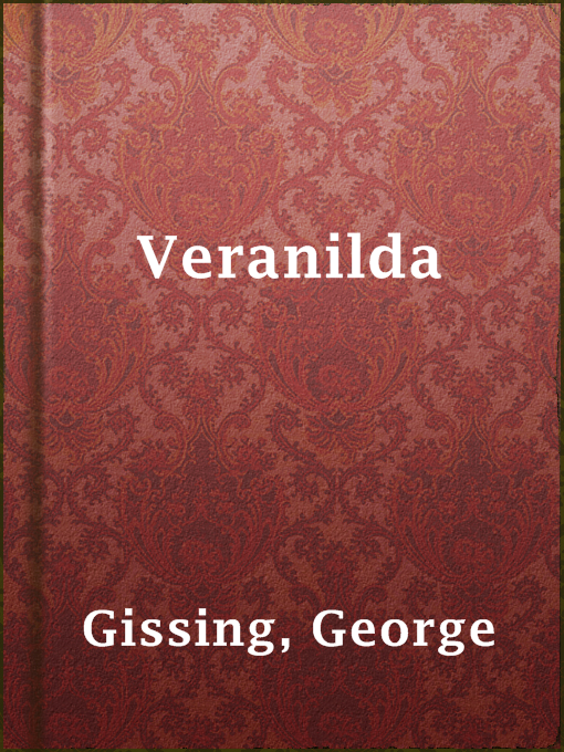 Title details for Veranilda by George Gissing - Available